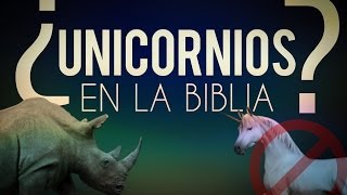 ¿Habla la Biblia de Unicornios?