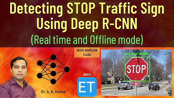 Detecting STOP Traffic Sign using Deep R-CNN (Real Time and Offline Mode)