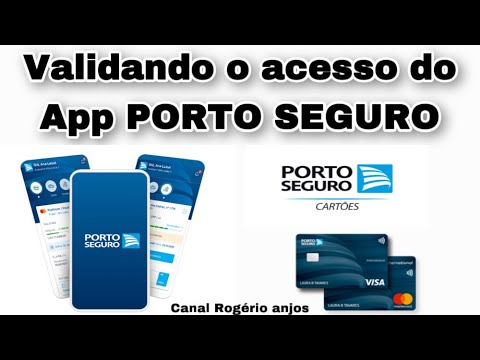 Como validar  o acesso do app do cartão Porto Seguro