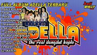 BALE PULANG - TOP TOPAN Full album adella 2022