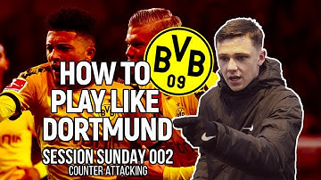 Session Sunday 002 | Counter Attacking | How to play like Borussia Dortmund
