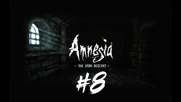 THE MACHINE ROOM - Amnesia: The Dark Descent Gameplay | Episode 8