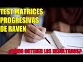 TEST MATRICES PROGRESIVAS DE RAVEN | ¿Cómo obtener los resultados?