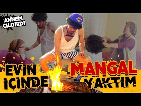 EVİN İÇİNDE MANGAL YAKTIM!