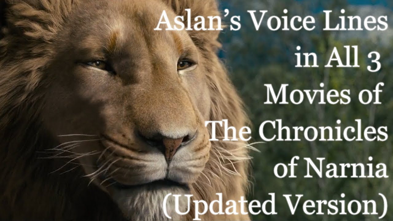 Aslan's Voice Lines in All 3 Movies of The Chronicles of Narnia (CV: Liam  Neeson) 