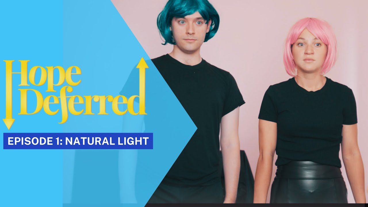 Hope Deferred Episode One: Natural Light - YouTube