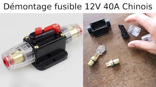 Comment ouvrir et démonter un fusible 12V automobile 40A Chinois AliExpress