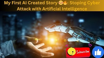 My First AI Created Story 😊🔥: Stoping Cyber Attack with Artificial Intelligence #ai #cyberpunk