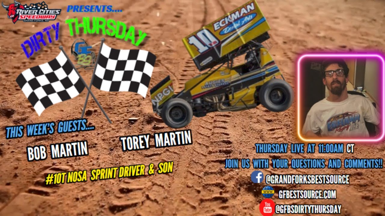 DIRTY THURSDAY – with NOSA Sprint, Bob Martin & Crew Chief, Torey Martin