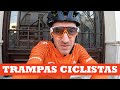 Trampas para ciclistas | Ibon Zugasti