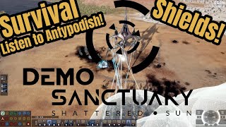 Sanctuary: Shattered Sun Demo Survival Listening To Antypodish and Using Shields!   Prealpha