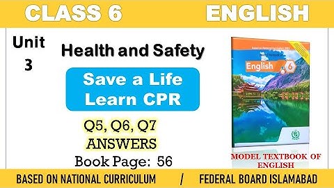 Class 6 English Save a Life Learn CPR Q5 Q6 Q7 Answers | NBF New Model textbook of English 6 | FBISE