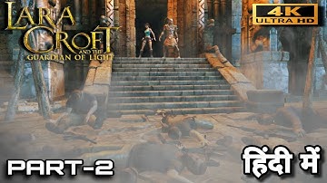 Lara Croft Gurdian Of Light - Gameplay Walkthrough ( Android iOS) part 2