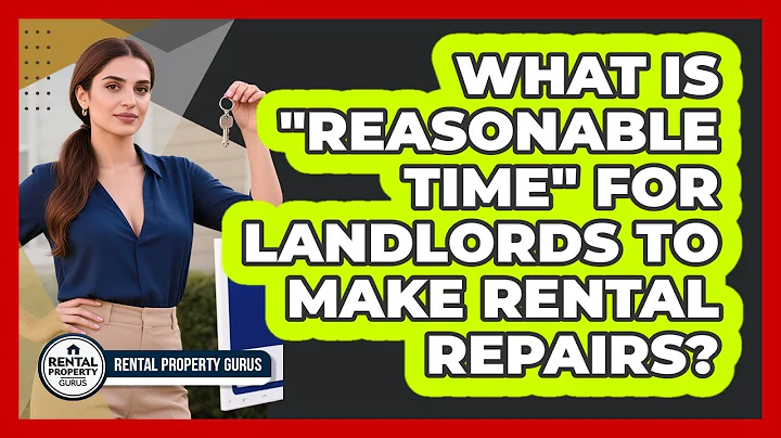 What Is "reasonable Time" For Landlords To Make Rental Repairs? - Rental Property Gurus