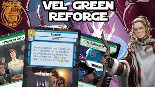 Re-forge is BUSTED!! Vel green gets an upgrade!! | Star Wars Unlimited: Ashes of the Empire