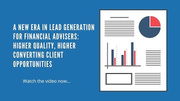 A New Era in Lead Generation for Financial Advisers