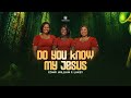 DO YOU KNOW MY JESUS - WILLIAM F. LAKEY | FREEDOM CHOIR GHANA