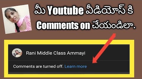 How to enable youtube videos comments||turn on youtube comments in Telugu 2022