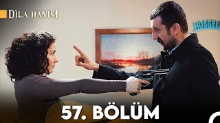 Dila Hanım 57. Bölüm (2. Sezon)