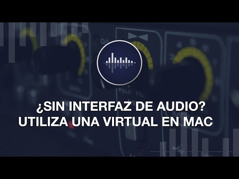 INTERFACE DE AUDIO VIRTUAL EN MAC