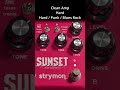 StompMan Preset - Channel B, Strymon Sunset #guitar #effectpedals #strymon #sunset #overdrive