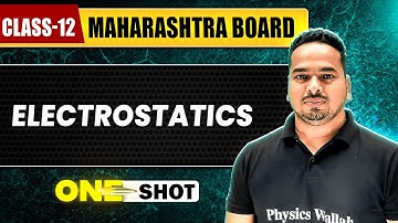 ELECTROSTATICS IN 1 SHOT | Physics | Class12th | Maharashtra Board