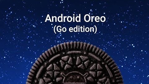 Android Oreo Go Edition full detail