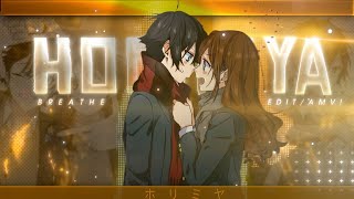 BREATHE💞-"HORIMIYA" [AMV/EDIT] 4K!