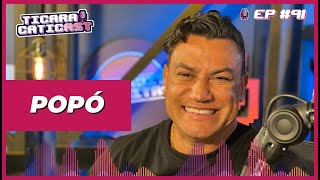 POPÓ - TICARACATICAST | EP 91