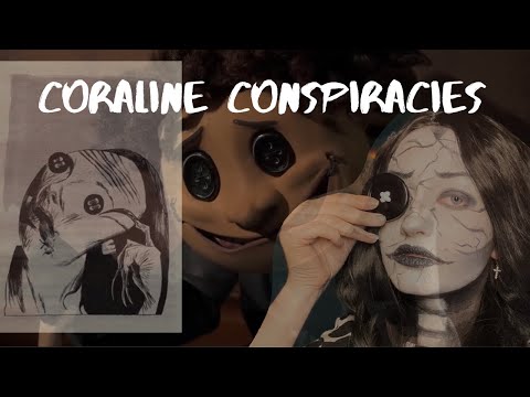Coraline Conspiracy Theories that Might Shock You