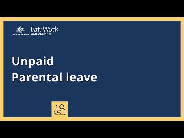 Unpaid parental leave - National Employment Standards