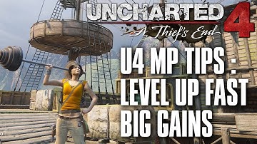 Uncharted 4 Multiplayer Tips | Level Up Fast (Day One)