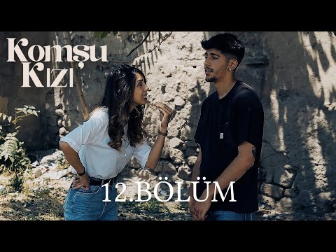 Komşu Kızı 12 Bölüm