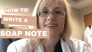 How to Write a SOAP Note