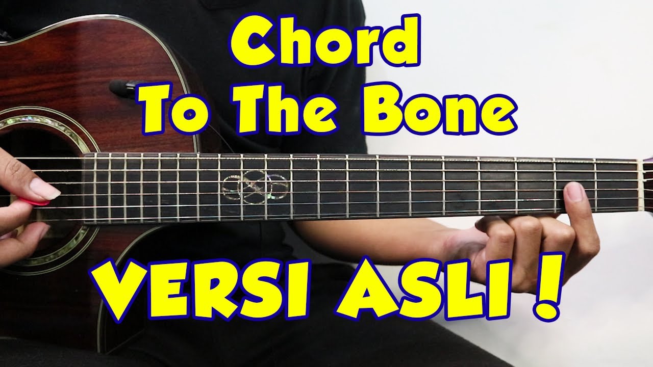 Tutorial Gitar To The Bone Pamungkas Versi Asli Youtube