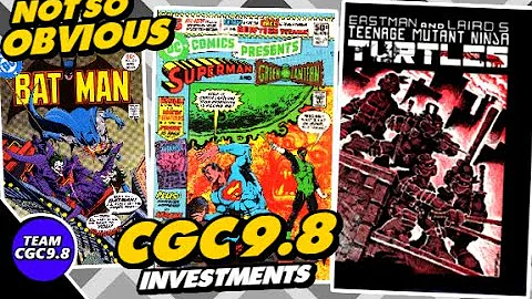 7 Not-So-Obvious CGC 9.8s To Buy & Hold Forever