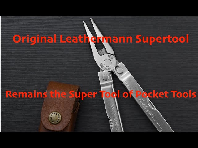 Leathermann Supertool, The super tool of pocket tools - YouTube