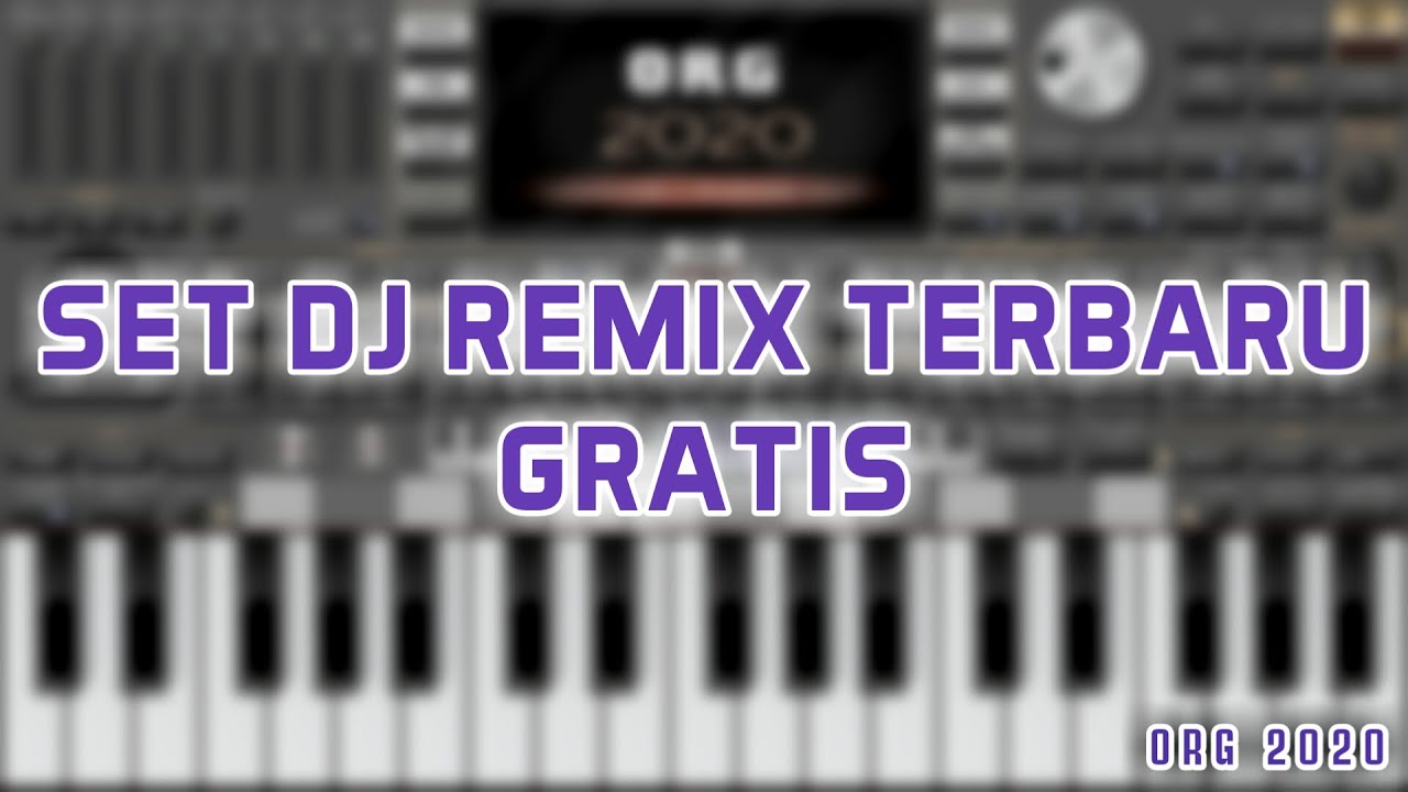 SET Gratis DJ Remix Isi 32 Terbaru ORG 2020 VIP