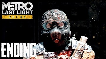 Ending | METRO: LAST LIGHT REDUX Gameplay Walkthrough Part 9 [PS4 PRO]