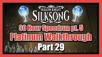 Silksong Platinum Walkthrough Part 29 - 30 Hour 100% Completion Guide