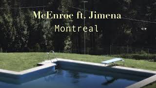 Video thumbnail of "McEnroe ft. Jimena - Montreal (lyric video)"