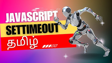 Mastering the setTimeout Method in JavaScript: A Complete Tutorial in Tamil