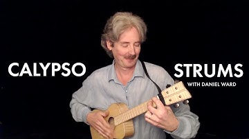 Ukulele Lesson: Daniel Ward Teaches Two Essential Calypso Strums