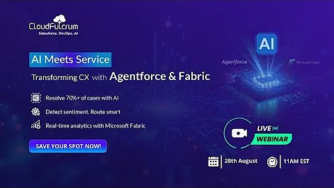 [Webinar] How Agentforce + Fabric Are Redefining CX with AI
