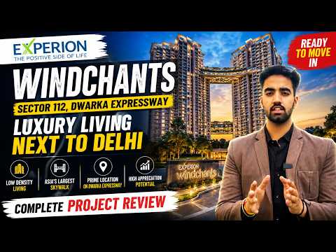 Experion Windchants Review 2026 | Dwarka Expressway's Most Underrated Luxury Project?