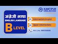 B Level English Language Course Overview | B1: Intermediate English, B2: Upper-Intermediate English