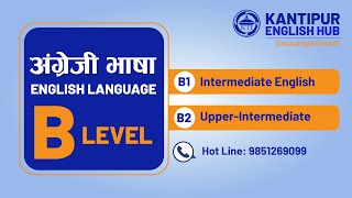 B Level English Language Course Overview | B1: Intermediate English, B2: Upper-Intermediate English