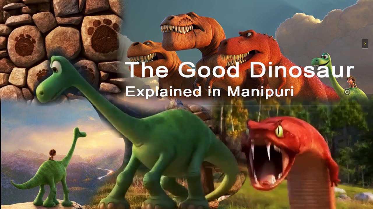 Good Dinosaur explained in Manipuri
