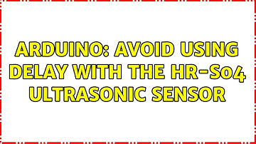 Arduino: Avoid using delay with the HR-S04 ultrasonic sensor