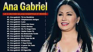 Ana Gabriel ~ Best Old Songs Of All Time ~ Golden Oldies Greatest Hits 50s 60s 70s